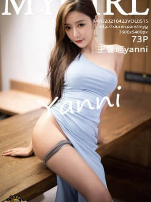 MyGirl Vol.515: Yanni (王馨瑶)