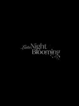Late Night Blooming_040
